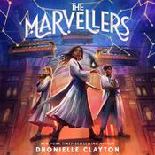 The Marvellers by  Dhonielle Clayton audiobook