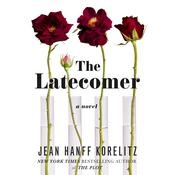 The Latecomer by  Jean Hanff Korelitz audiobook