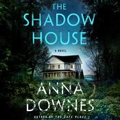 The Shadow House by  Anna Downes audiobook