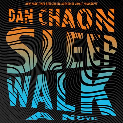 Sleepwalk by Dan Chaon audiobook