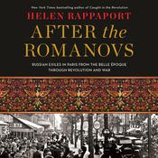 After the Romanovs by  Helen Rappaport audiobook