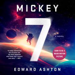 Mickey7 by Edward Ashton audiobook