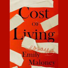 Cost of Living by Emily Maloney audiobook