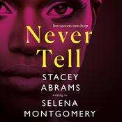 Never Tell by  Stacey Abrams audiobook
