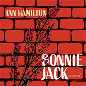 Bonnie Jack by  Ian Hamilton audiobook