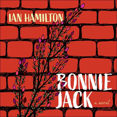 Bonnie Jack by Ian Hamilton audiobook