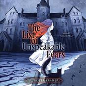 The List of Unspeakable Fears by  J. Kasper Kramer audiobook