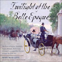Twilight of the Belle Epoque by Mary McAuliffe audiobook