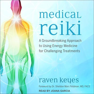 Medical Reiki by Raven Keyes audiobook