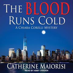 The Blood Runs Cold by Catherine Maiorisi audiobook