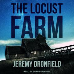 The Locust Farm by Jeremy Dronfield audiobook