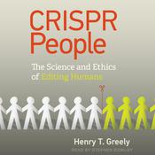 CRISPR People by  Henry T. Greely audiobook