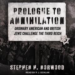 Prologue to Annihilation by Stephen H. Norwood audiobook