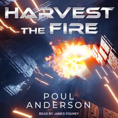 Harvest the Fire by Poul Anderson audiobook