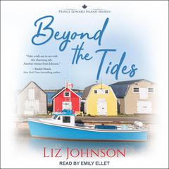 Beyond the Tides by Liz Johnson audiobook