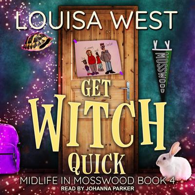 Get Witch Quick by Louisa West audiobook