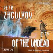 City of the Undead by  Petr Zhgulyov audiobook