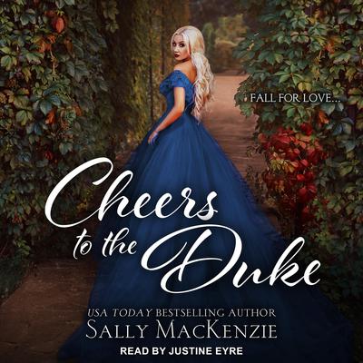 Cheers to the Duke by Sally MacKenzie audiobook
