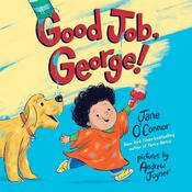 Good Job, George! by  Jane O'Connor audiobook