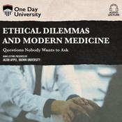 Ethical Dilemmas and Modern Medicine by  Jacob Appel audiobook