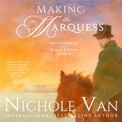 Making the Marquess by  Nichole Van audiobook