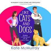 Like Cats and Dogs by  Kate McMurray audiobook