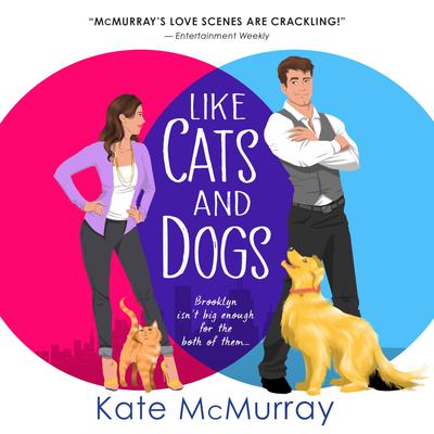 Like Cats and Dogs by Kate McMurray audiobook