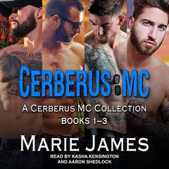 Cerberus MC Box Set 1 by Marie James audiobook