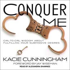Conquer Me by Kacie Cunningham audiobook