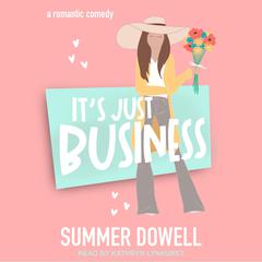 It's Just Business by Summer Dowell audiobook