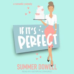 If It's Perfect by Summer Dowell audiobook