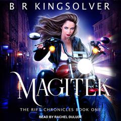 Magitek by B.R. Kingsolver audiobook