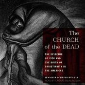 The Church of the Dead by  Jennifer Scheper Hughes audiobook