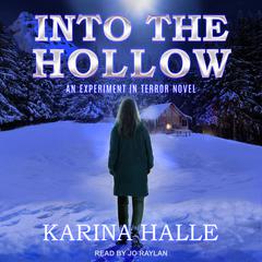 Into The Hollow by Karina Halle audiobook