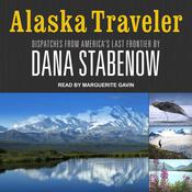 Alaska Traveler by  Dana Stabenow audiobook