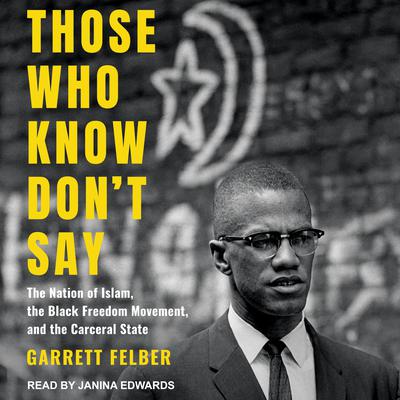 Those Who Know Don't Say by Garrett Felber audiobook