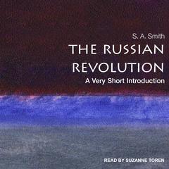 The Russian Revolution by S.A. Smith audiobook