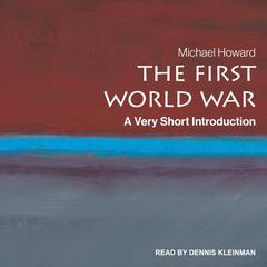 The First World War by Michael Howard audiobook