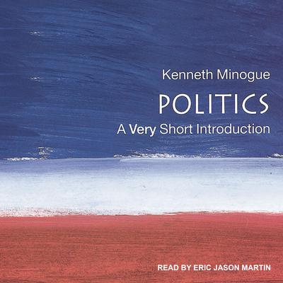 Politics by Kenneth Minogue audiobook