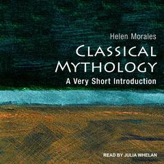 Classical Mythology by Helen Morales audiobook
