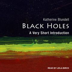 Black Holes by Katherine Blundell audiobook