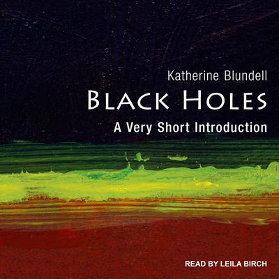 Black Holes by Katherine Blundell audiobook