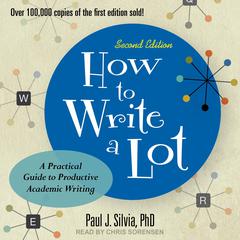 How to Write a Lot by Paul J. Silvia audiobook
