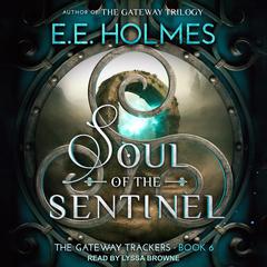 Soul of the Sentinel by E. E. Holmes audiobook
