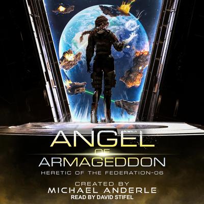 Angel of Armageddon by Michael Anderle audiobook