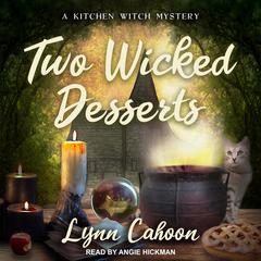 Two Wicked Desserts by Lynn Cahoon audiobook