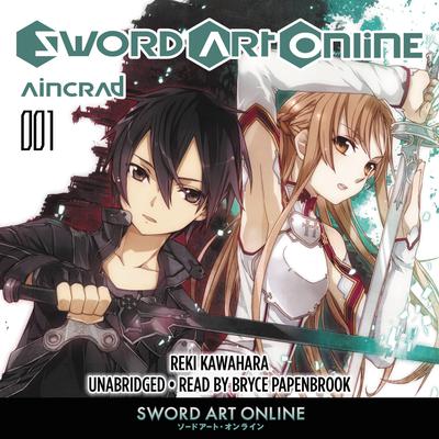 Sword Art Online 1: Aincrad by Reki Kawahara audiobook
