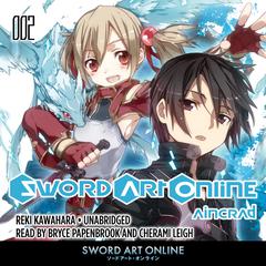 Sword Art Online 2: Aincrad by Reki Kawahara audiobook