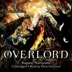Overlord, Vol. 1 by Kugane Maruyama audiobook