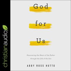 God for Us by AbbyRoss Hutto audiobook